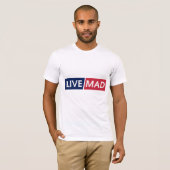 LIVE MAD – Bold Minimal Modern Typography Design T-Shirt (Vorne ganz)