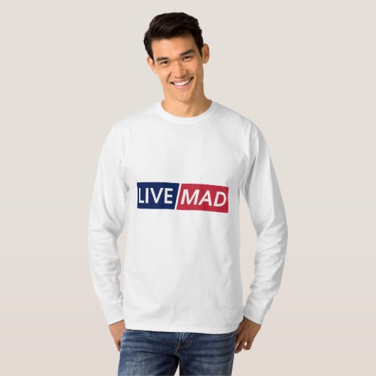 LIVE MAD – Bold Minimal Modern Typography Design T-Shirt (Vorne ganz)