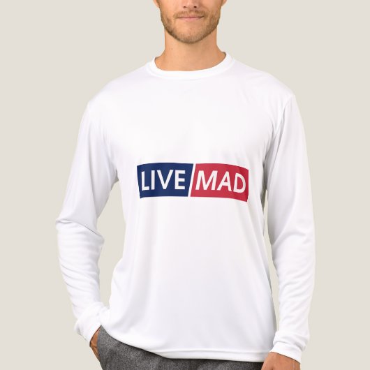 LIVE MAD – Bold Minimal Modern Typography Design Tri-Blend Shirt (Vorderseite)