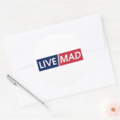 LIVE MAD – Bold Minimal Modern Typography Runder Aufkleber (Umschlag)