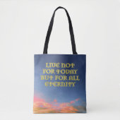 "Live not for Today" Totbeutel v2 Tasche (Vorderseite)