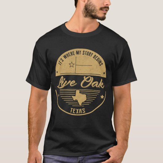 Live Oak Texas Hier beginnt meine Geschichte T-Shirt (Vorderseite)