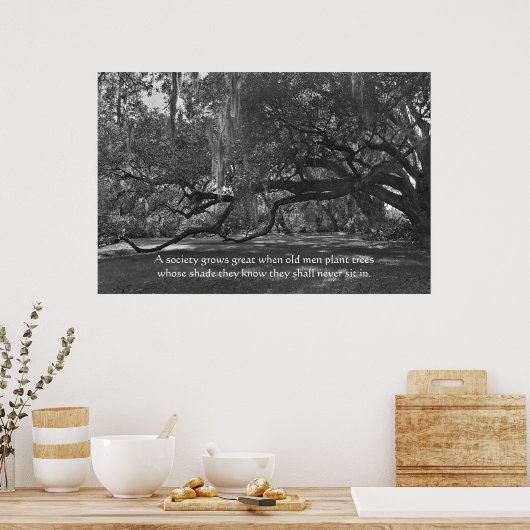 Live Oak Trees Proverb Poster Print (Küche)
