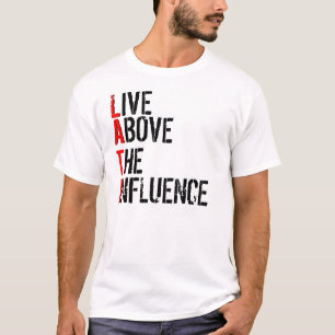 LIVE OBEN, EINFLUSS, L, A, T, I T-Shirt