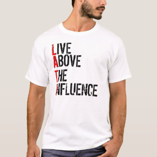 LIVE OBEN, EINFLUSS, L, A, T, I T-Shirt