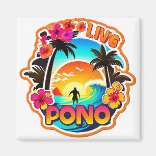 LIVE PONO Surf Hawaii Gerechtigkeit Balance Ohana Magnet