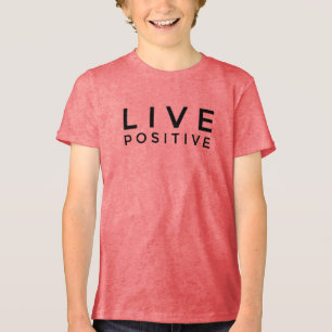Live Positiver Text T-Shirt - Inspirierend Vibes! Tri-Blend Shirt
