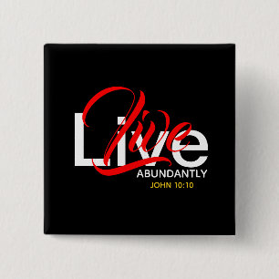 Live reichlich John 10:10 Scripture Button