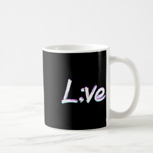 Live Semicolon Suizidprävention Bewusstsein Kaffeetasse