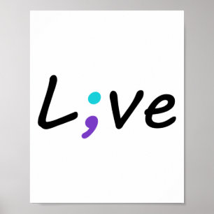 Live Semicolon Suizidprävention Geschenke Poster