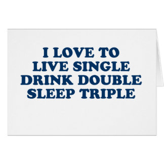 Live-Single Trinken Doppel-Schlaf Dreifach