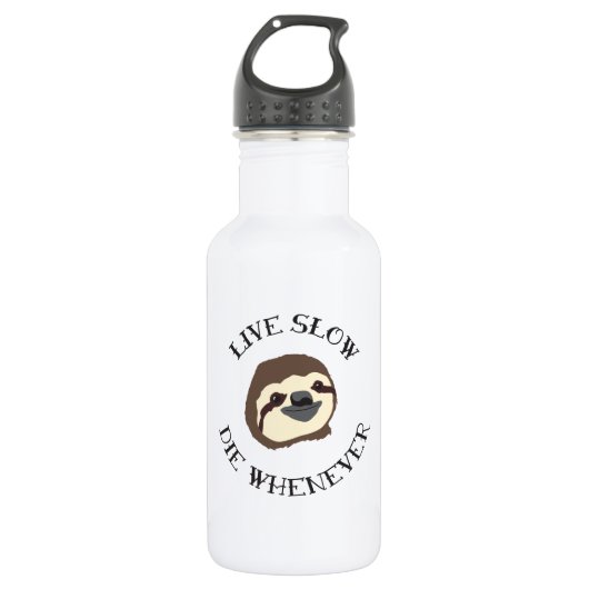 Live Sloth-Motto - verlangsamen Sie u. die wann Trinkflasche (Vorderseite)