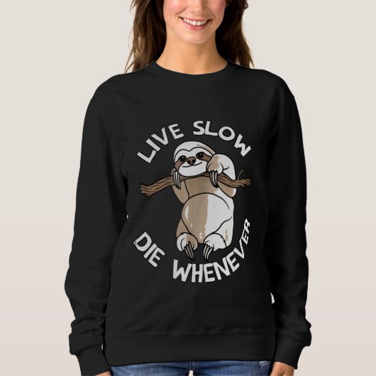 Live Slow Die, wenn Funny Sloth Shirt Männern sche (Vorderseite)