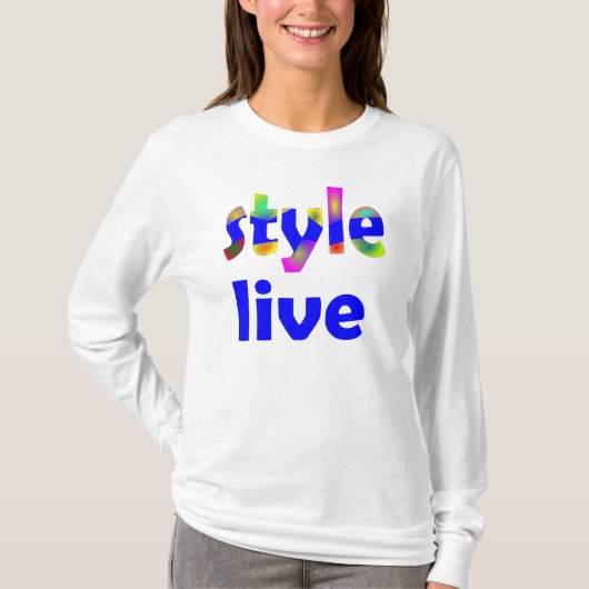 Live-Stil T-Shirt (Vorderseite)