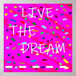 Live the Dream Logo words pink und gemischte Muste Poster