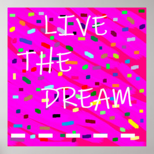 Live the Dream Logo words pink und gemischte Muste Poster