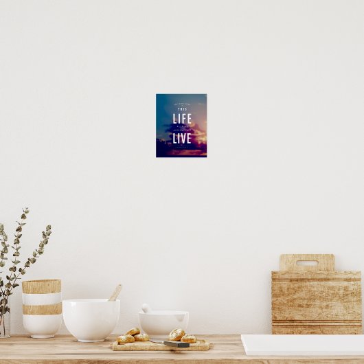 Live This Life - 8"x10" Art Print Poster (Küche)