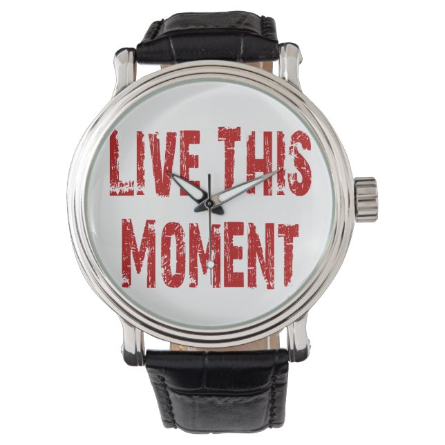 Live This Moment Watch Armbanduhr (Vorderseite)