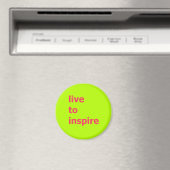 Live-to-inspirier-Magnet Magnet (In Situ (Geschirrspüler))