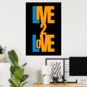 Live to Liebe - Positive Botschaft Poster (Heimbüro)