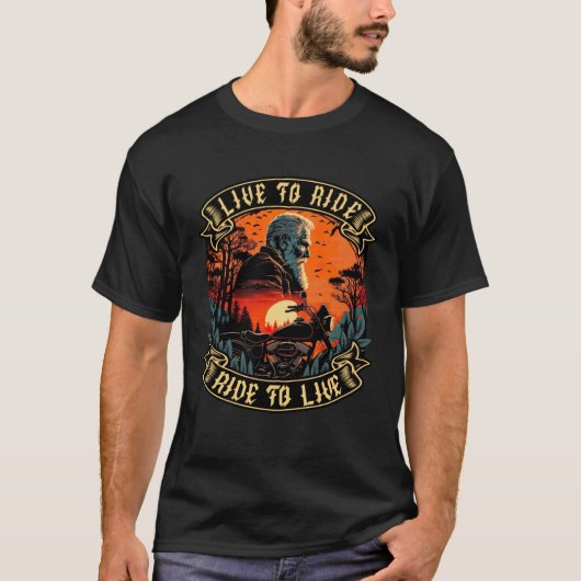 Live To Ride Ride To Live Motorcyclist Biker 3 T-Shirt (Vorderseite)
