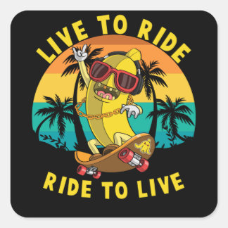 Live to Ride Tour zum Leben Banana Skater Quadratischer Aufkleber