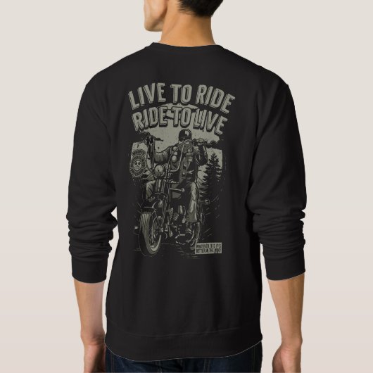 Live to Ride zum Bartfahrer-Chopper Sweatshirt (Rückseite)