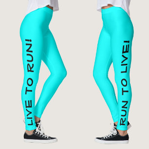 Live to Run! Lauf zum Leben! Cyan Aqua Running Leggings