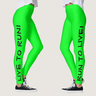 Live to Run! Lauf zum Leben! Green High Vis Runnin Leggings