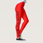 Live to Run! Lauf zum Leben! Red High Vis Running Leggings<br><div class="desc">Diese lustigen Leggings sind speziell für Läufer konzipiert. Sie sind eine leuchtend rote Farbe mit hoher Sichtbarkeit, wobei jeder Bein mit schwarzem Text überzogen wird. In einem Bein steht "Live to Run!", in dem anderen Bein steht "Run to Live!" Perfekte Strapse und die Farbe ist eine Sicherheitsmaßnahme, um sicherzustellen, dass...</div>