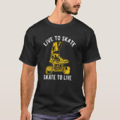 Live to Skate Skate to Live Skateboard Distressed  T-Shirt (Vorderseite)