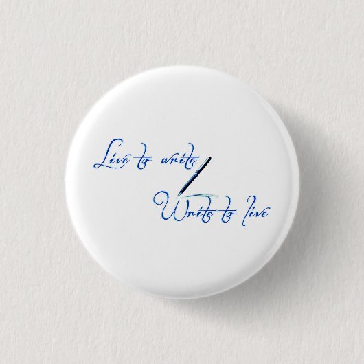 Live to Write Button (Vorderseite)