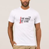 Live und gelassen Live Zitat schwarz roter T - Shi T-Shirt (Vorderseite)