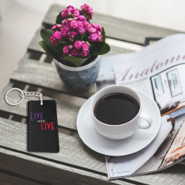 Live und lass live sprichwörtlich schwarz schlüsselanhänger