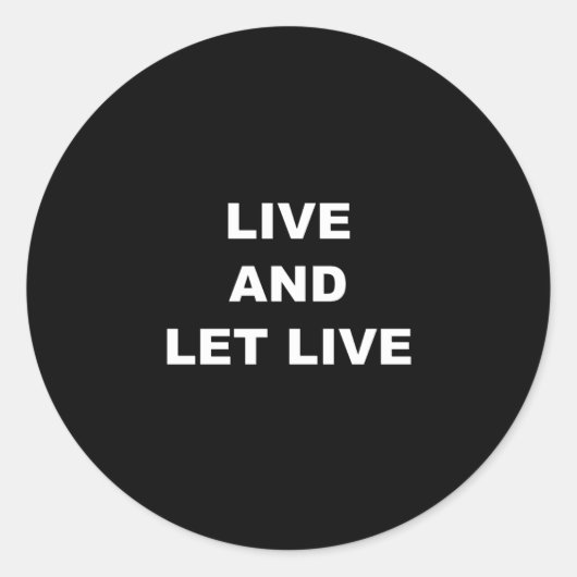 Live und Lass Runder Aufkleber (Vorderseite)