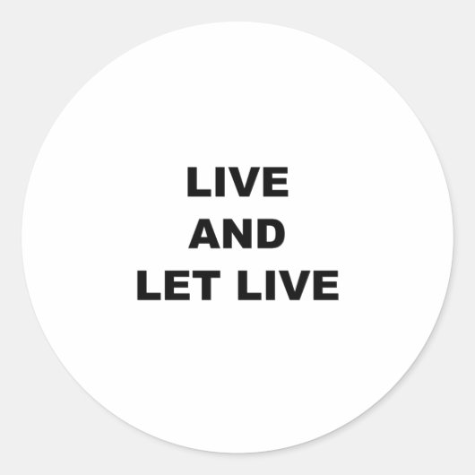 Live und Lass Runder Aufkleber (Vorderseite)