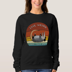 Live Weird Possum  Opossum-Wortspiel Sonnenunterga Sweatshirt