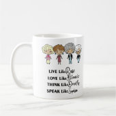 Live wie Rose Liebe wie Blanche Think likedorothy Kaffeetasse (Links)