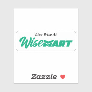 "Live Wise At WiseMart" - Aufkleber