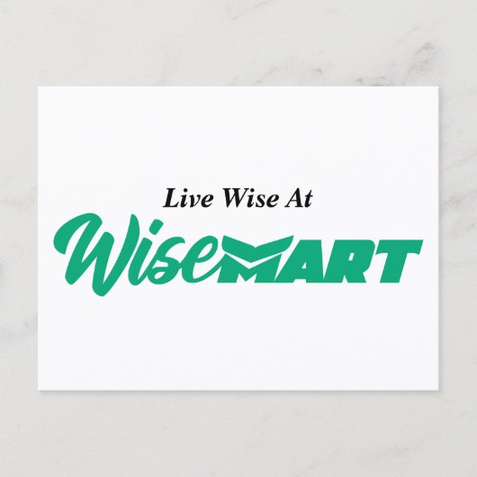 "Live Wise At WiseMart" - Postkarte (Vorderseite)