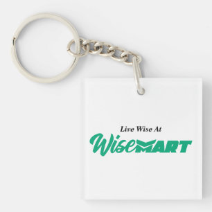 "Live Wise At WiseMart" - Schlüsselanhänger