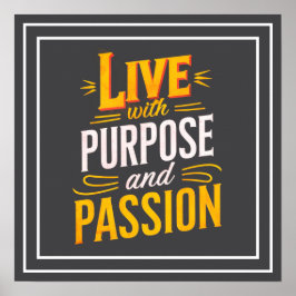 Live With Purpose And Passion Christian Quote Poster