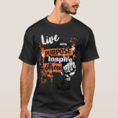 Live with Purpose: Inspire Others T-Shirt (Vorderseite)