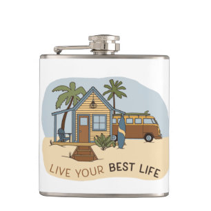 Live Your Best Life Beach Cabin Surfer Flachmann