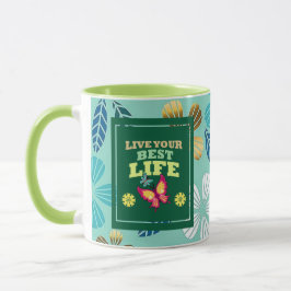 Live Your Best Life Mug – Elegant Green Floral Ins Tasse
