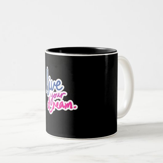 Live Your Dream 11 oz Zwei-Tonen-Tasse Zweifarbige Tasse (VorderseiteRechts)