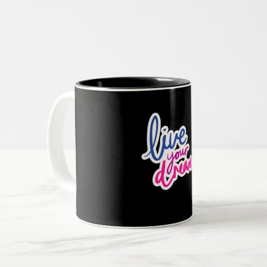Live Your Dream 11 oz Zwei-Tonen-Tasse Zweifarbige Tasse (Vorderseite Links)