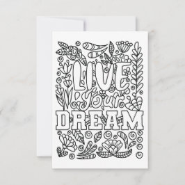 Live your Dream Color Your Own Note Card Dankeskarte