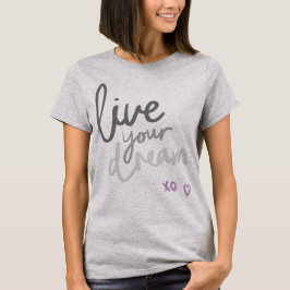 Live your Dream - Grauer Yoga & Pilates T - Shirt