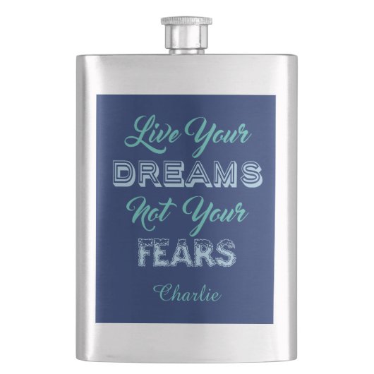 Live Your Dream individuelle Name & Color Flask Flachmann (Vorderseite)